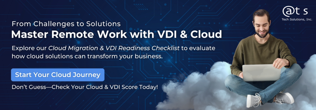 ATS Tech Solutions Master Remote Work with VDI Cloud